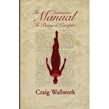 The Instruction Manual to Being a Vampire