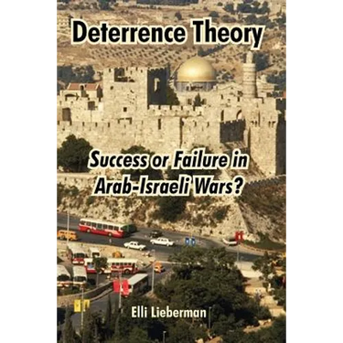 Deterrence Theory: Success or Failure in Arab-Israeli Wars?