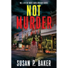 Not Murder: #4 In The Mavis Davis Mystery Series