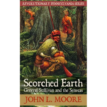 Scorched Earth: General Sullivan and the Senecas