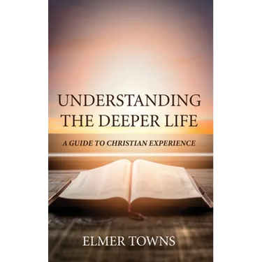 Understanding the Deeper Life