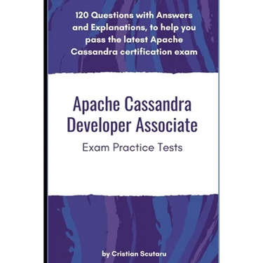Apache Cassandra Developer Associate: Exam Practice Tests