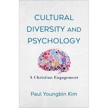 Cultural Diversity and Psychology: A Christian Engagement