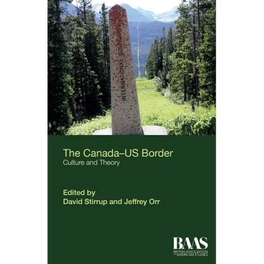 The Canada-Us Border: Culture and Theory