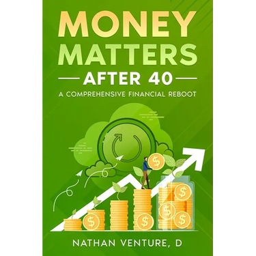 Money Matters After 40: A Comprehensive Financial Reboot