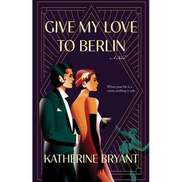 Give My Love to Berlin