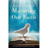 Bible Study for Maturing Our Faith