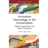 Innovative Technology in Art Conservation: Original Appearance and Viewer Perception