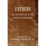 Fathers: The Testaments of the Twelve Patriarchs