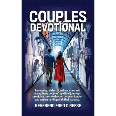 Couples Devotional, A devotional that enhances communication, deepens faith, simplifies scripture, fosters intimacy, and provides conflict resolution