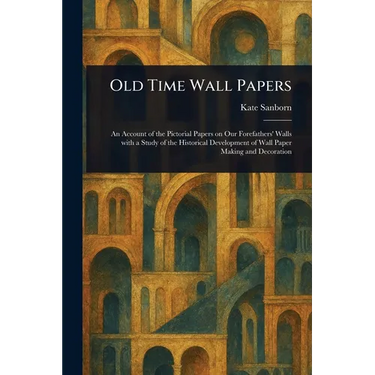 Old Time Wall Papers