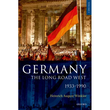 Germany: The Long Road West: Volume 2: 1933-1990