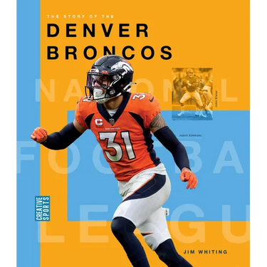 The Story of the Denver Broncos