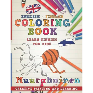 Coloring Book: English - Finnish I Learn Finnish for Kids I Creative Painting and Learning.