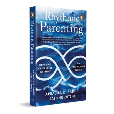 Rhythmic Parenting: What Your Child Needs to Thrive in a Fast-Moving World