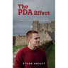 The PDA Effect: An Autistic Teenager's Guide to Demand Avoidance