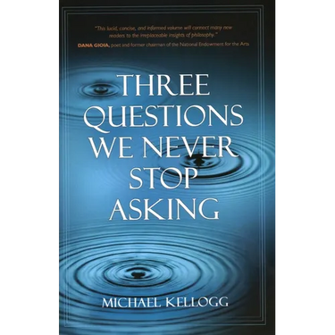 Three Questions We Never Stop Asking