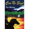 Cuts No Slack: A Western Novel
