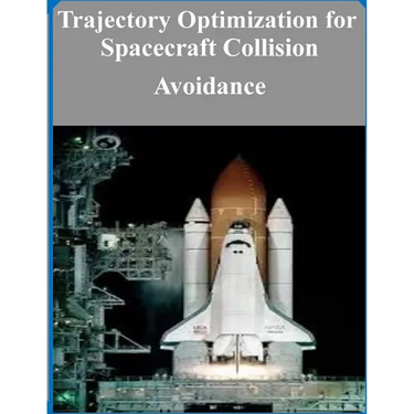 Trajectory Optimization for Spacecraft Collision Avoidance
