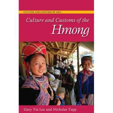Culture and Customs of the Hmong