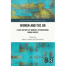 Women and the UN: A New History of Women's International Human Rights