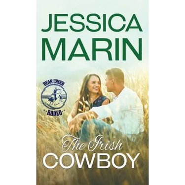 The Irish Cowboy: Bear Creek Rodeo Series