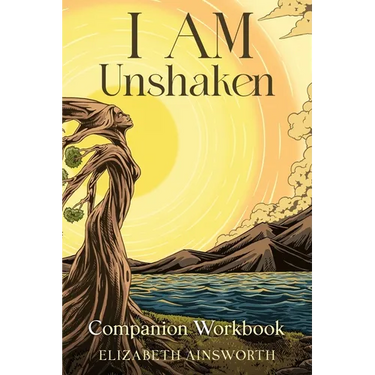 I AM Unshaken Companion Workbook