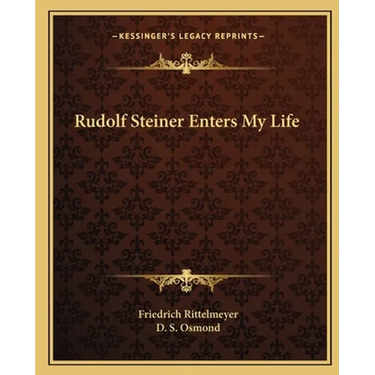 Rudolf Steiner Enters My Life