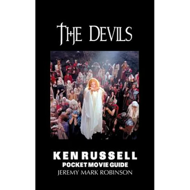 The Devils: Ken Russell: Pocket Movie Guide