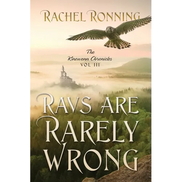 Ravs Are Rarely Wrong: The Kinowenn Chronicles Vol III