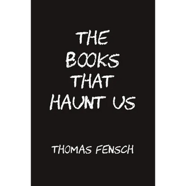 The Books That Haunt Us
