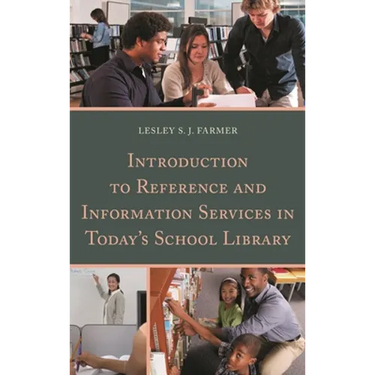 Introduction to Reference and Information Services in Today's School Library