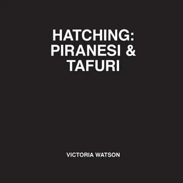 Hatching: Piranesi & Tafuri