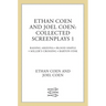 Ethan Coen and Joel Coen: Collected Screenplays 1