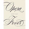 Opera Fever