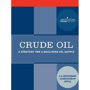 Crude Oil: A Strategy for a Declining Oil Supply