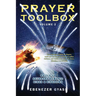 Prayer Toolbox Volume 2: Battle To Dethrone Demonic Kings and Kingdoms