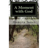 A Moment with God: 12-Month Women's Devotional