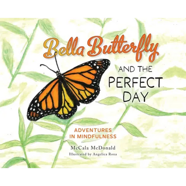 Bella Butterfly and the Perfect Day