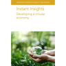Instant Insights: Developing a Circular Economy