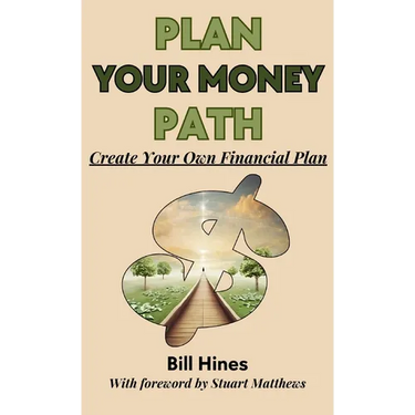 Plan Your Money Path: Create and Control Your Own Financial Plan
