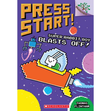 Super Rabbit Boy Blasts Off!: A Branches Book (Press Start! #5): Volume 5
