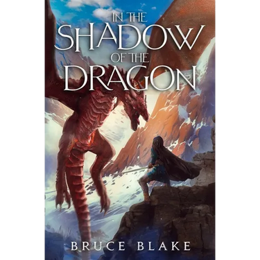 In the Shadow of the Dragon: The Fourth Book in the Curse of the Unnamed Epic Fantasy Series