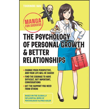 The Psychology of Personal Growth and Better Relationships: Manga for Success