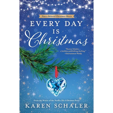 Every Day Is Christmas: A Heartwarming, Feel Good Christmas Romance Novel