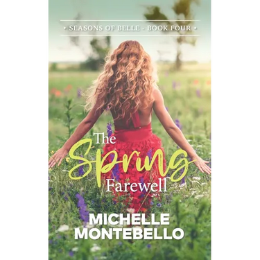 The Spring Farewell: Seasons of Belle: Book 4