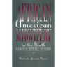 African American Midwifery in the South: Dialogues of Birth, Race, and Memory