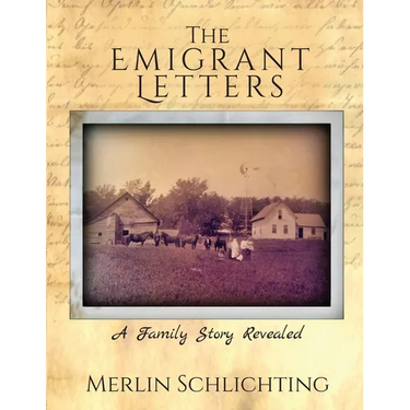 The Emigrant Letters, A Family Story Revealed