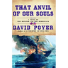 That Anvil of Our Souls