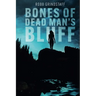 Bones of Dead Man's Bluff